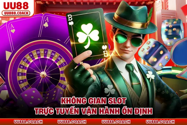 Không gian slot trực tuyến vận hành ổn định