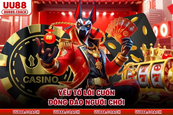 Yếu tố lôi cuốn đông đảo người chơi